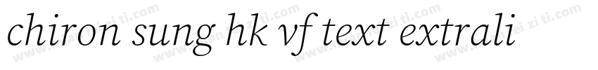 chiron sung hk vf text extralight i字体转换